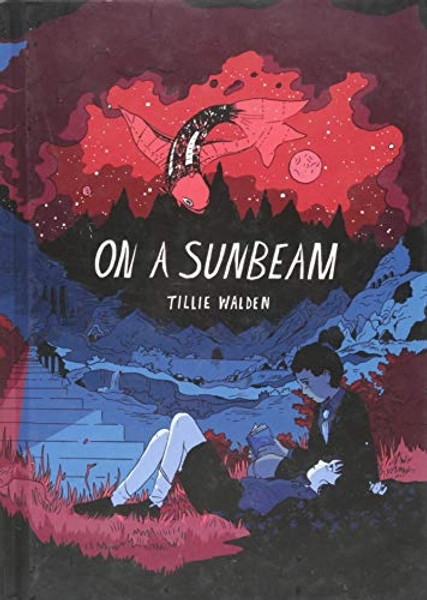 On a Sunbeam: Tillie Walden