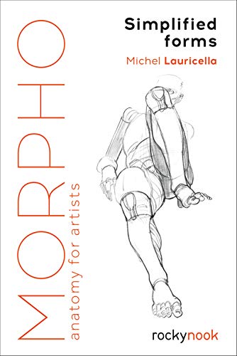 Morpho: Simplified Forms; Anatomy for Artists