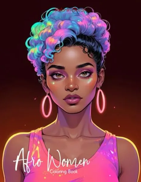 Afro Women Coloring Book: Black Woman Coloring Book - African American Woman Coloring Book for Black Adults - Fashion Black Women Coloring Book
