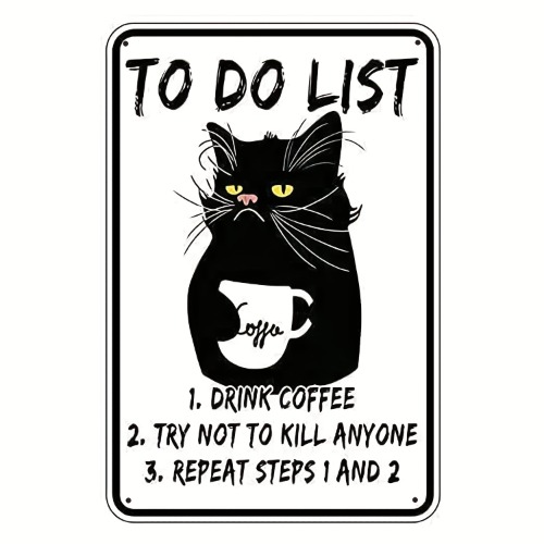 1pc, Metal Tin Sign, Black Cat To Do List, Black Cat Lover Gift Drink Coffee, Kitchen Bar Bathroom Garden Home Outdoor Decor (7.87"x11.8" /20cm*30cm)