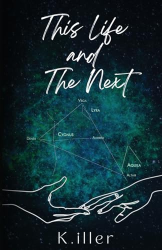 This Life and The Next: Dark Serial Killer Rom Com (Astronomical Love Series)