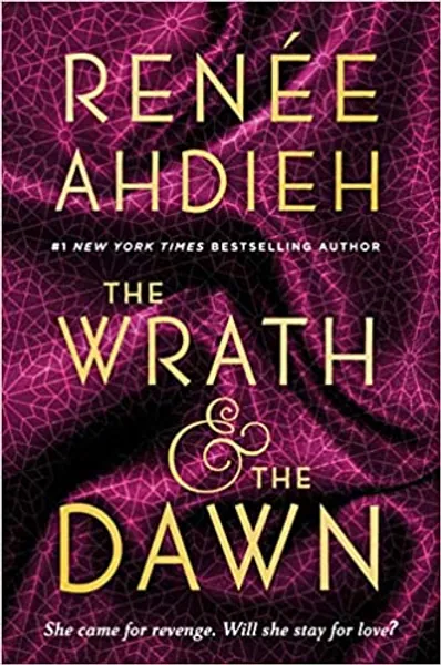 The Wrath & the Dawn (The Wrath and the Dawn)
