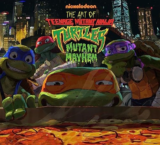 The Art of Teenage Mutant Ninja Turtles: Mutant Mayhem